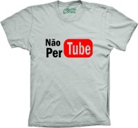 Camisa "Não PER TUBE" 